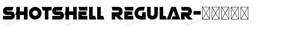 ShotShell Regular字体转换